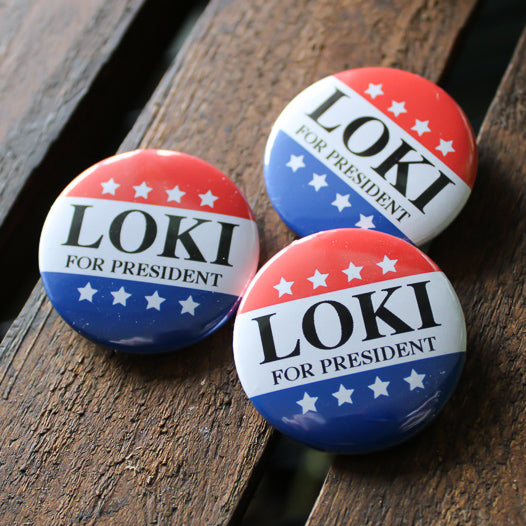 Loki for President 1.5" Button